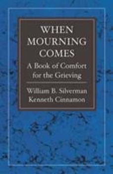 Paperback When Mourning Comes: A Book of Comfort for the Grieving Book