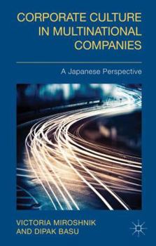 Hardcover Corporate Culture in Multinational Companies: A Japanese Perspective Book