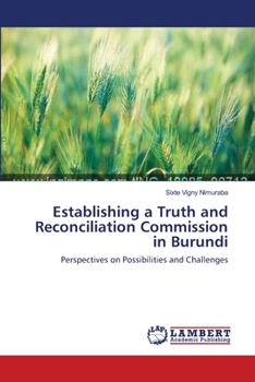 Paperback Establishing a Truth and Reconciliation Commission in Burundi Book