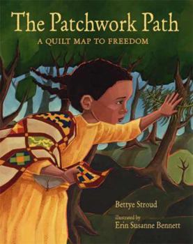 Hardcover The Patchwork Path: A Quilt Map to Freedom Book