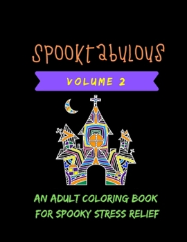 Paperback Spooktabulous: An Adult Coloring Book for Spooky Street Relief Book