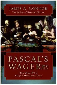 Hardcover Pascal's Wager: The Man Who Played Dice with God Book