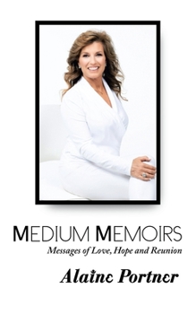 Paperback Medium Memoirs Messages of Love, Hope and Reunion Book