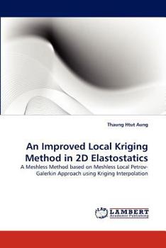Paperback An Improved Local Kriging Method in 2D Elastostatics Book