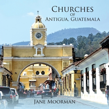 Paperback Churches of Antigua, Guatemala Book