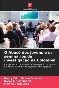 O Abecé dos jovens e os seminários de investigação na Colômbia (Portuguese Edition)