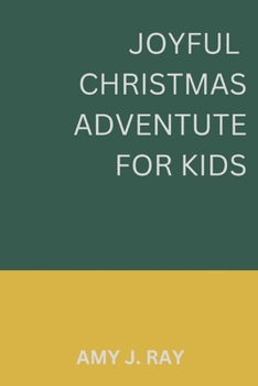 Paperback Joyful Christmas Adventure for kids Book