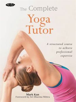 Paperback The Complete Yoga Tutor Book