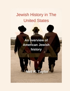 Jewish History in The United States: An overview of American Jewish history