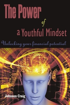 Paperback The Power of a Youthful Mindset Book