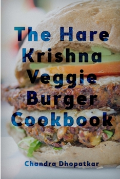 Paperback The Hare Krishna Veggie Burger Cookbook Book