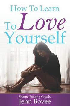 Paperback How to Learn to Love Yourself Book