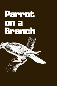 Paperback Parrot on a Branch Book