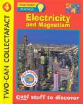 Hardcover Electricity and Magnetism: Words and Pictures That Work Together (Collectafacts) (Discovery Guides) Book