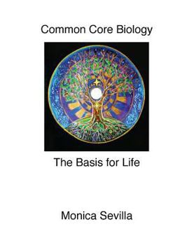 Paperback Common Core Biology: The Basis for Life Book