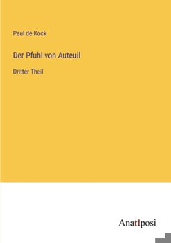 Paperback Der Pfuhl von Auteuil: Dritter Theil [German] Book