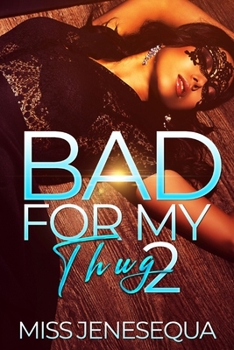 Paperback Bad For My Thug 2 Book