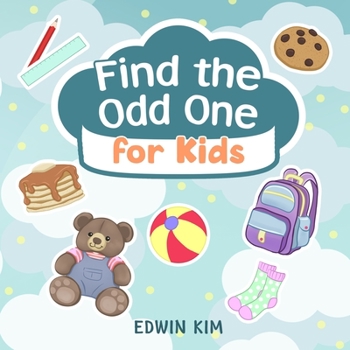 Paperback Find the Odd One For Kids: Spot The Difference for Toddlers Great For Kids From 2-5 Years Old Book