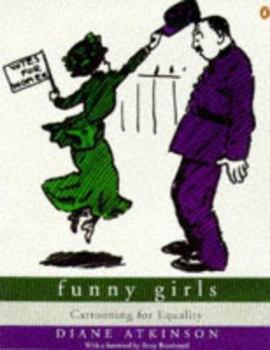 Paperback Funny Girls: Cartooning for Equality Book