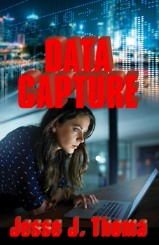 Data Capture - Book #3 of the Holt Lasher