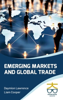 Hardcover Emerging Markets and Global Trade Book