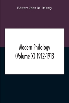 Paperback Modern Philology (Volume X) 1912-1913 Book