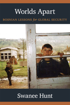 Hardcover Worlds Apart: Bosnian Lessons for Global Security Book