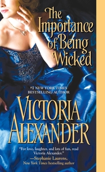 The Importance of Being Wicked - Book #3 of the Sinful Family Secrets