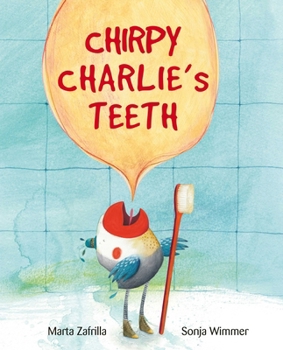 Hardcover Chirpy Charlie's Teeth Book