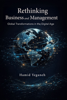 Paperback Rethinking Business and Management: Global Transformations in the Digital Age Book