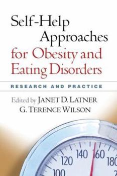 Hardcover Self-Help Approaches for Obesity and Eating Disorders: Research and Practice Book