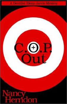 C.O.P. Out - Book #6 of the Elena Jarvis