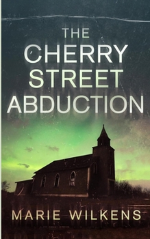 Paperback The Cherry Street Abduction Book