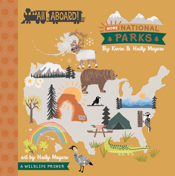 Board book All Aboard! More National Parks: A Wildlife Primer Book