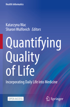 Paperback Quantifying Quality of Life: Incorporating Daily Life Into Medicine Book