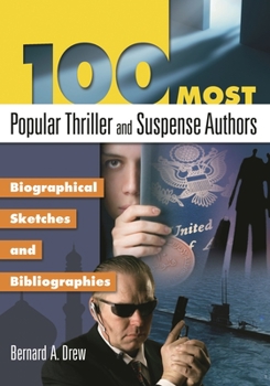 Hardcover 100 Most Popular Thriller and Suspense Authors: Biographical Sketches and Bibliographies Book