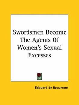 Paperback Swordsmen Become The Agents Of Women's Sexual Excesses Book