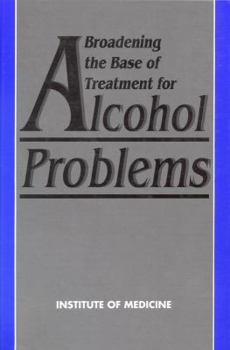 Hardcover Broadening the Base of Treatment for Alcohol Problems Book