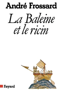 Paperback La Baleine et le ricin [French] Book