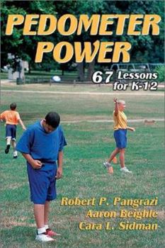 Paperback Pedometer Power: 67 Lessons for K-12 Book