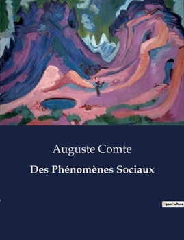 Paperback Des Phénomènes Sociaux: Les lois invisibles qui régissent nos sociétés [French] Book