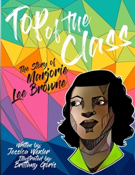 Paperback Top of the Class: The Story of Marjorie Lee Browne Book