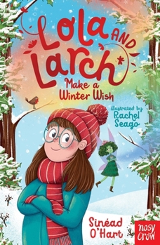Paperback Lola and Larch Make a Winter Wish Book