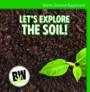 Paperback Let's Explore the Soil! Book