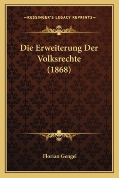 Paperback Die Erweiterung Der Volksrechte (1868) [German] Book