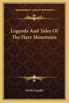 Paperback Legends And Tales Of The Harz Mountains Book