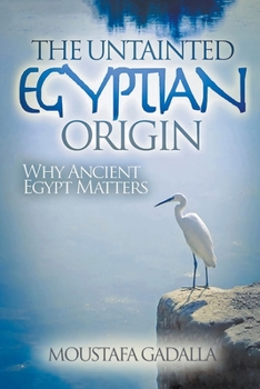 Paperback The Untainted Egyptian Origin Book