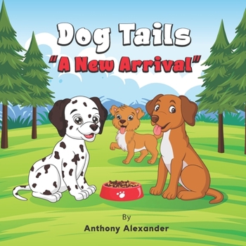 Paperback Dog Tails: A New Arrival Book