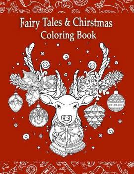 Paperback Fairly Tales & Christmas Coloring Book: Fantasy Fairly Tales Christmas Coloring Book Large Print Gift Christmas Day Book