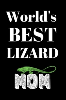 World's Best Lizard mom: Cute Reptile Lovers Notebook or Journal Chameleon for School / Work / Journaling Blank Lined Journal Notebook, Funny  Bearded ... Notebook for Lizard lovers, Lizard gifts